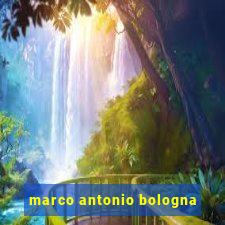 marco antonio bologna